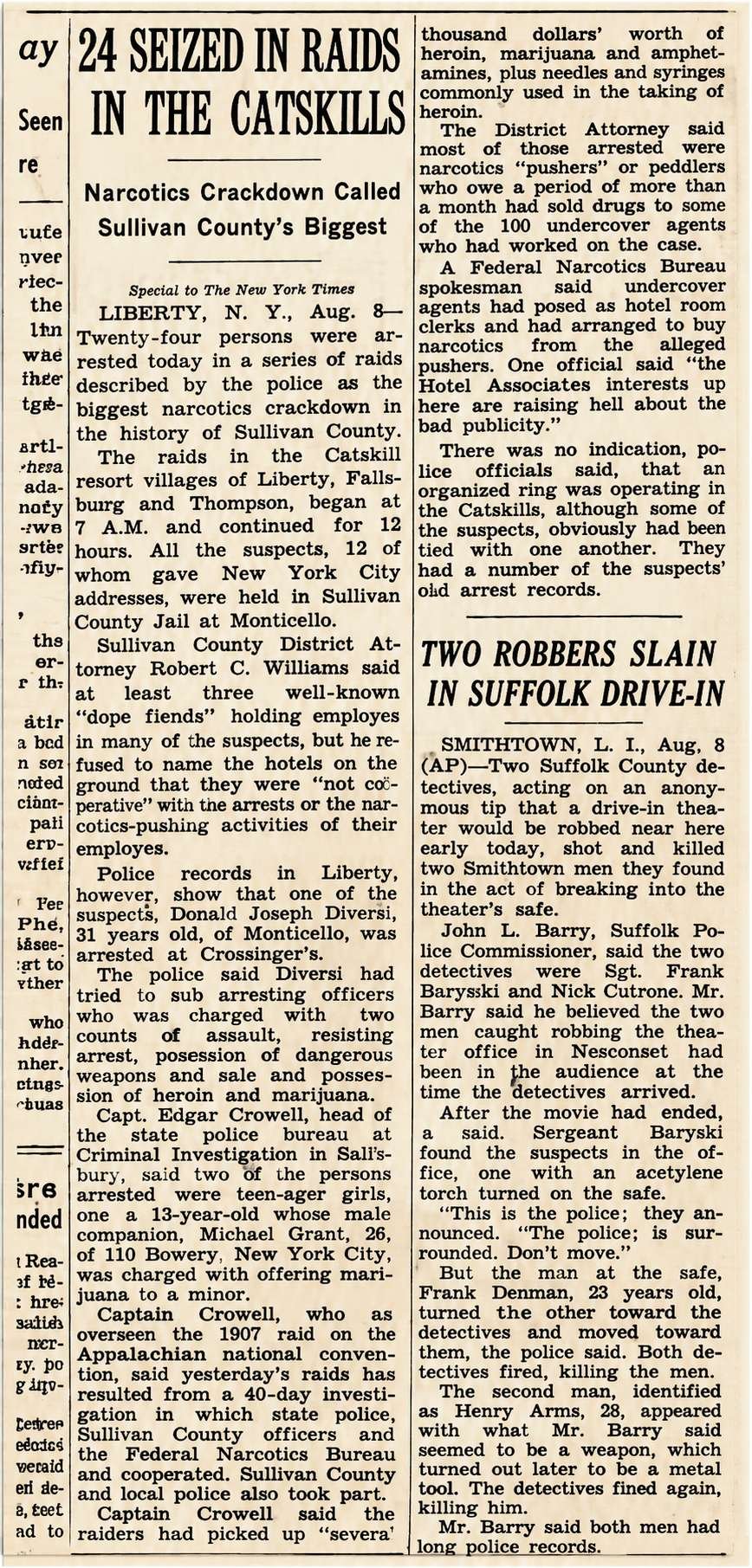 Газета The «New York Times» от 9 августа 1966 года в шестом параграфе неверно сообщила, что я был «мужчиной партнёром» 15-летней девочки. В то время мне было 24 года.